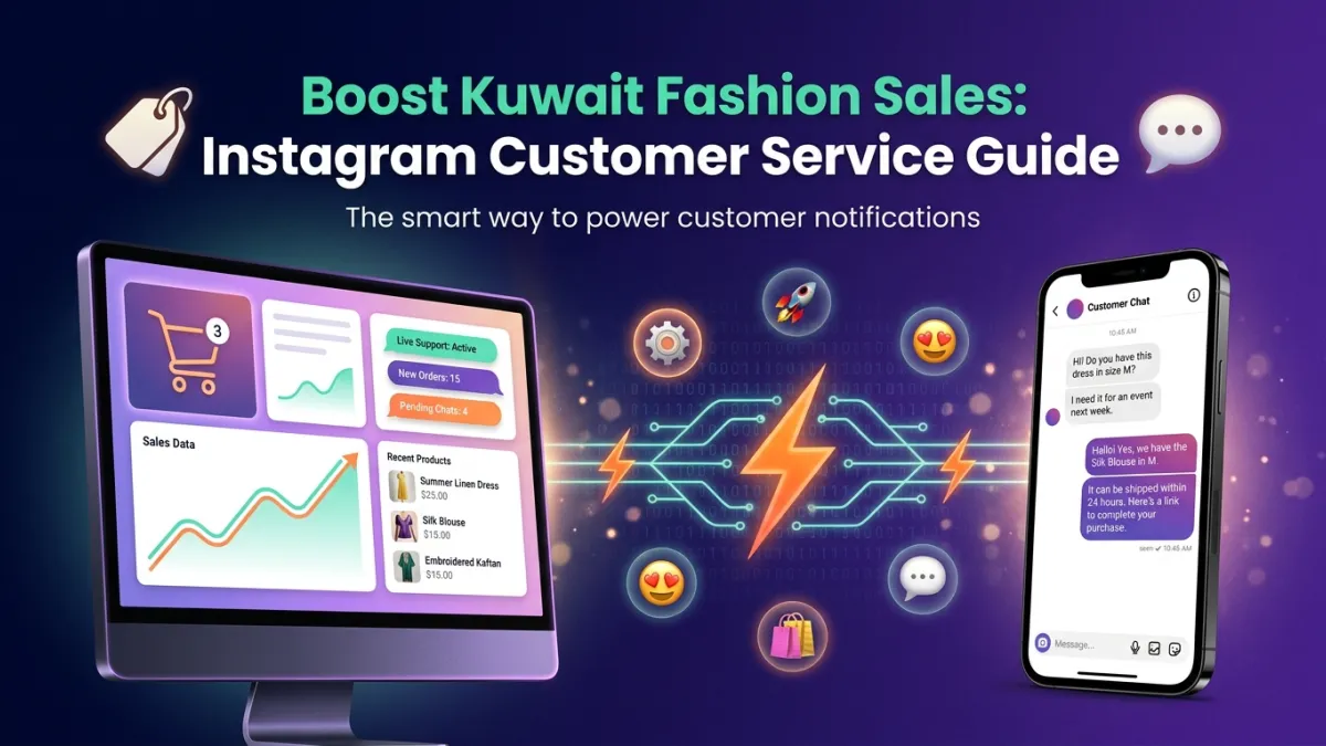 Boost Kuwait Fashion Sales: Instagram Customer Service Guide