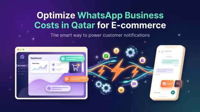 Optimize WhatsApp Business Costs in Qatar for E-commerce