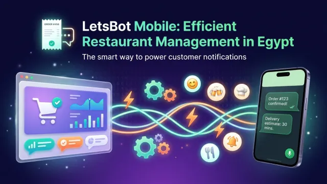 LetsBot Mobile: Efficient Restaurant Management in Egypt