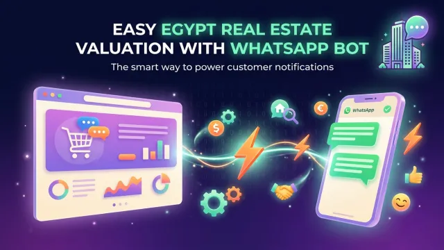 Easy Egypt Real Estate Valuation with WhatsApp Bot
