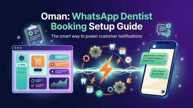 Oman: WhatsApp Dentist Booking Setup Guide