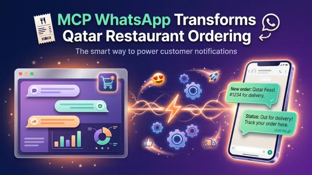 MCP WhatsApp Transforms Qatar Restaurant Ordering