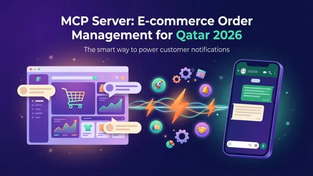 MCP Server: E-commerce Order Management for Qatar 2026