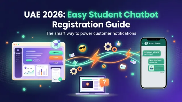 UAE 2026: Easy Student Chatbot Registration Guide