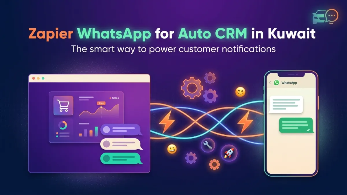 Zapier WhatsApp for Auto CRM in Kuwait