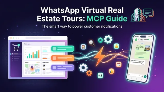WhatsApp Virtual Real Estate Tours: MCP Guide