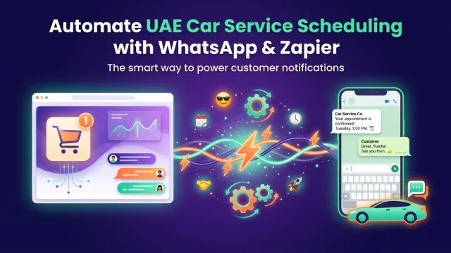 Automate UAE Car Service Scheduling with WhatsApp & Zapier