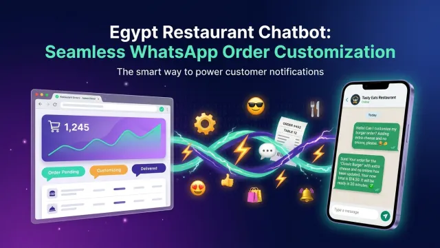 Egypt Restaurant Chatbot: Seamless WhatsApp Order Customization