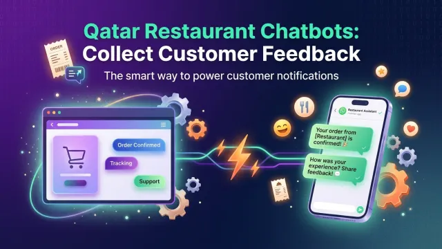 Qatar Restaurant Chatbots: Collect Customer Feedback