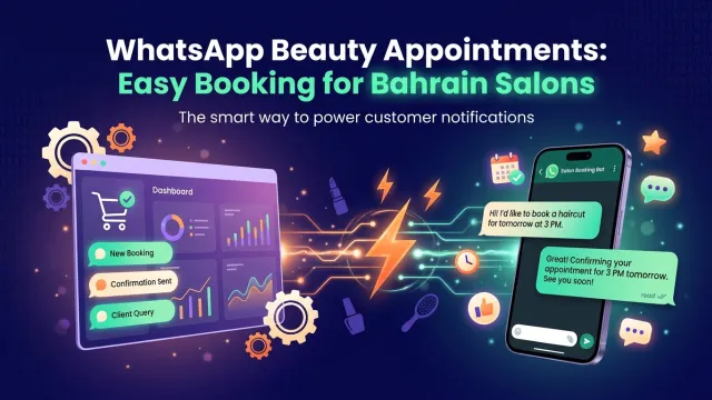 WhatsApp Beauty Appointments: Easy Booking for Bahrain Salons
