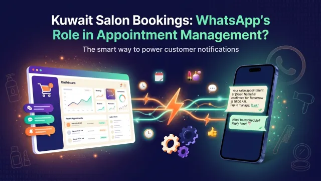 Kuwait Salon Bookings: WhatsApp's Role in Appointment Management?