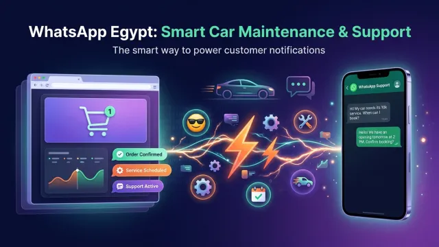 WhatsApp Egypt: Smart Car Maintenance & Support