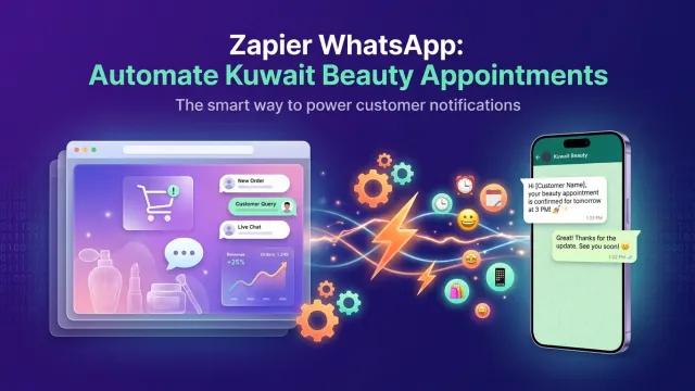 Zapier WhatsApp: Automate Kuwait Beauty Appointments