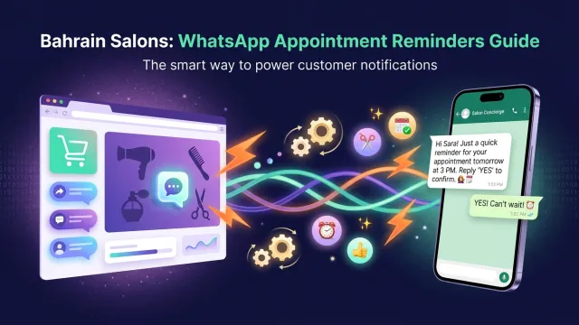 Bahrain Salons: WhatsApp Appointment Reminders Guide