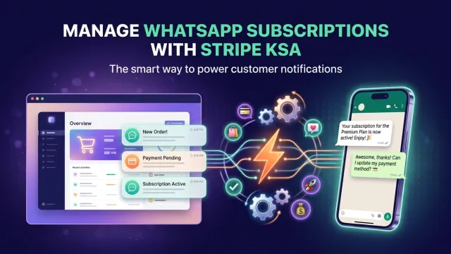 Manage WhatsApp Subscriptions with Stripe KSA