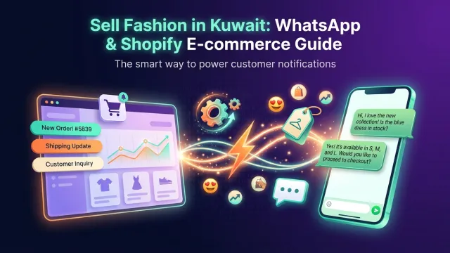 Sell Fashion in Kuwait: WhatsApp & Shopify E-commerce Guide