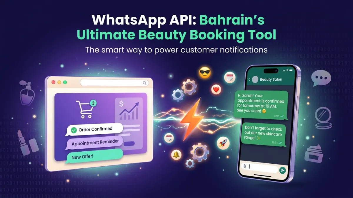 WhatsApp API: Bahrain's Ultimate Beauty Booking Tool
