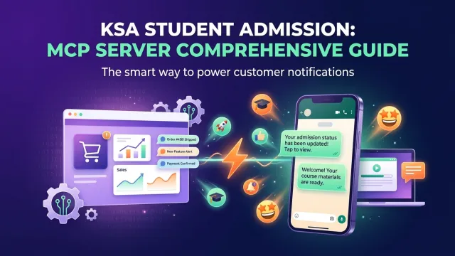 KSA Student Admission: MCP Server Comprehensive Guide