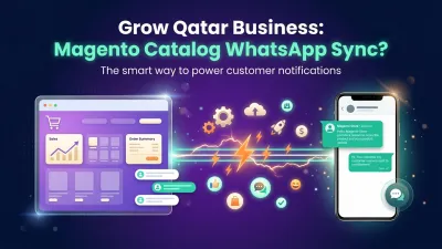 Grow Qatar Business: Magento Catalog WhatsApp Sync?