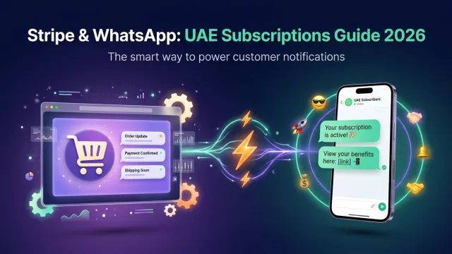 Stripe & WhatsApp: UAE Subscriptions Guide 2026