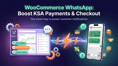 WooCommerce WhatsApp: Boost KSA Payments & Checkout