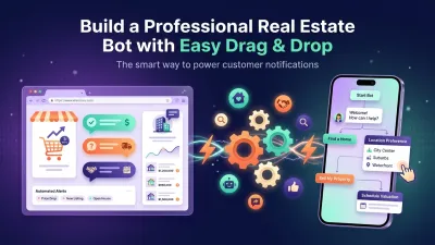 Build a Professional Real Estate Bot with Easy Drag & Drop