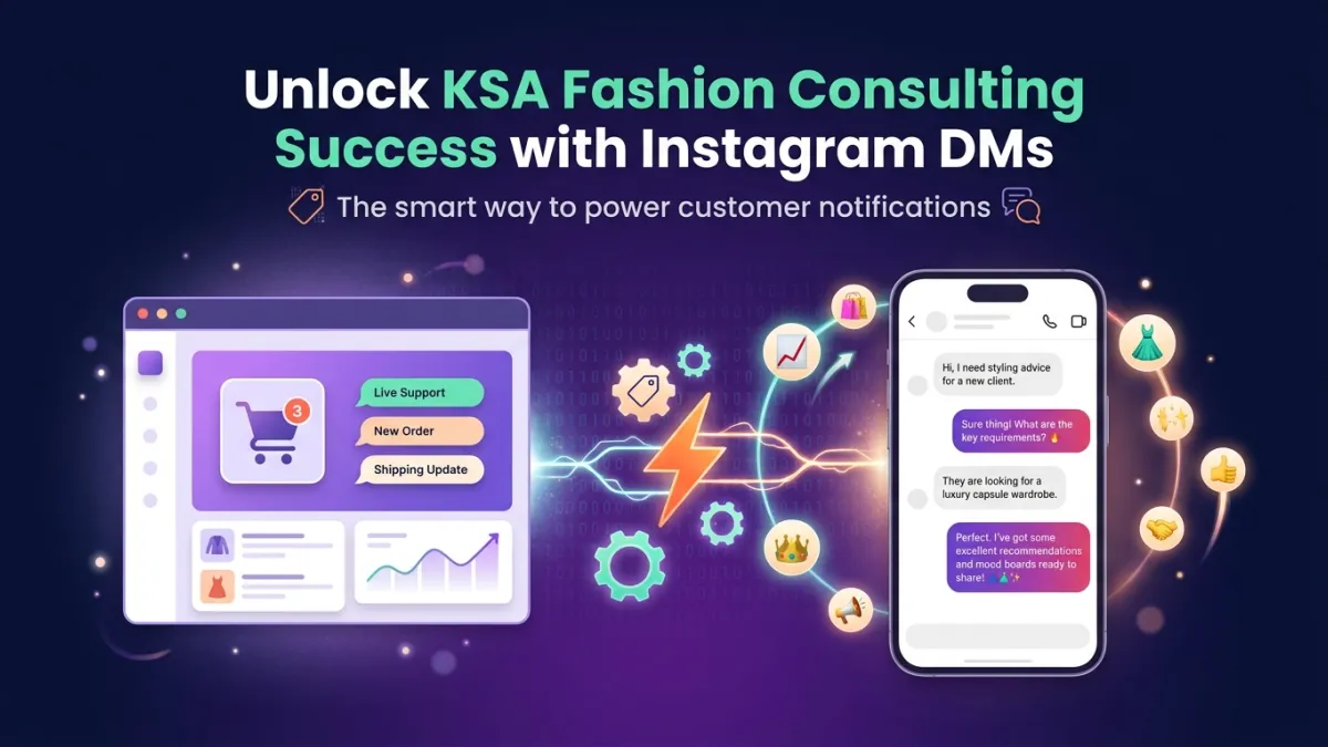 Unlock KSA Fashion Consulting Success with Instagram DMs